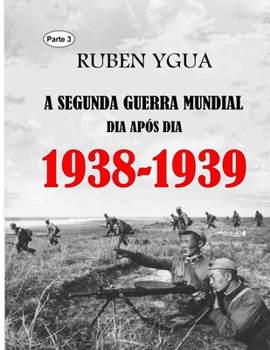 Paperback 1938-1939: A Segunda Guerra Mundial [Portuguese] Book