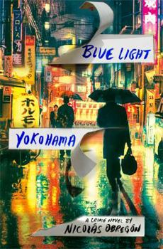 Hardcover Blue Light Yokohama: A Crime Novel Book