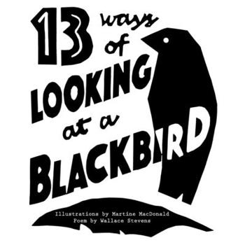 Paperback 13 Ways of Looking at a Blackbird (Illustrated) Book