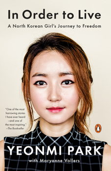 Paperback In Order to Live: A North Korean Girl's Journey to Freedom Book