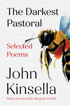 Hardcover The Darkest Pastoral: Selected Poems Book