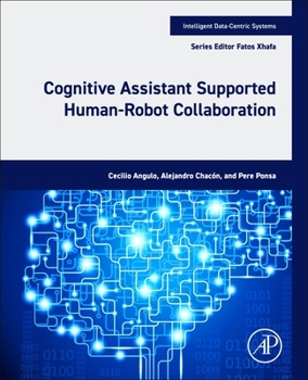 Paperback Cognitive Assistant Supported Human-Robot Collaboration Book
