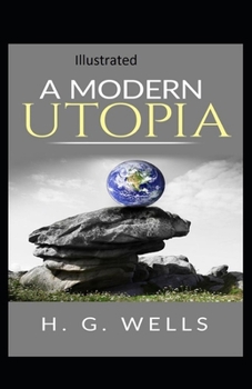 Paperback " A Modern Utopia Illustrated" Book