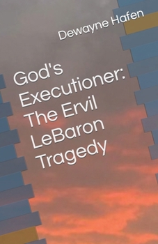 Paperback God's Executioner: The Ervil LeBaron Tragedy Book
