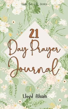 21 Day Prayer Journal: A Guide for New Believers