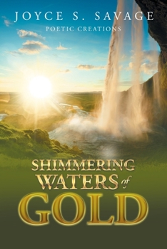 Paperback Shimmering Waters of Gold: A Poetry Book
