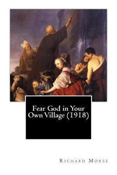 Paperback Fear God in Your Own Village (1918) Book