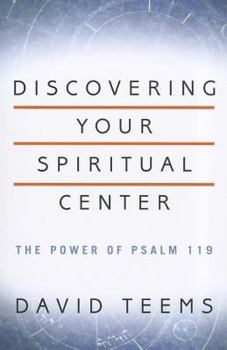 Paperback Discovering Your Spiritual Center: The Power of Psalm 119 Book