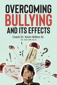 Paperback Overcoming Bullying And Its Effects Book