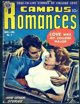 Paperback Campus Romance #2: True-To-Life Stories Of College Love ( Full Color Inside) For Children and Enjoy (4 Comic Stories) 8.5x11 Inches Book