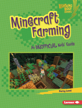 Library Binding Minecraft Farming: An Unofficial Kids' Guide Book