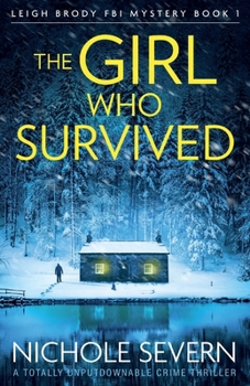 Paperback The Girl Who Survived: A totally unputdownable crime thriller Book