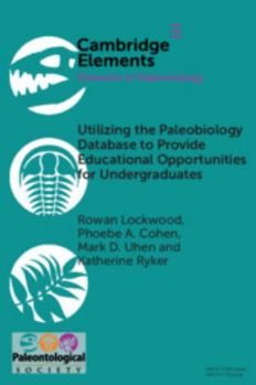 Utilizing the Paleobiology Database to Provide Educational Opportunities for Undergraduates - Book  of the Elements of Paleontology