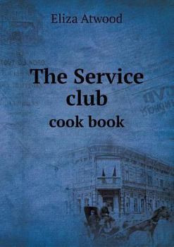 Paperback The Service club cook book