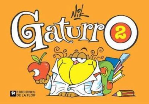 Paperback Gaturro 2 (Spanish Edition) [Spanish] Book