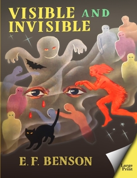 Visible and Invisible: Large Print