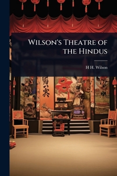 Paperback Wilson's Theatre of the Hindus Book