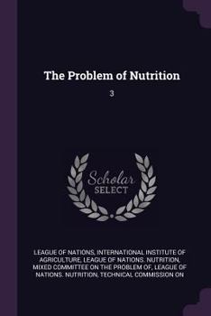 Paperback The Problem of Nutrition: 3 Book