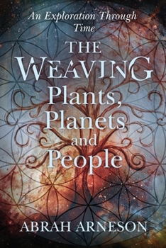 Paperback The Weaving: An Exploration Through Time Book