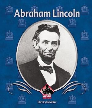 Abraham Lincoln (First Biographies) - Book  of the First Biographies