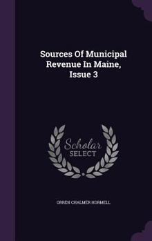 Sources of Municipal Revenue in Maine, Issue 3