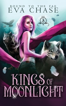 Kings of Moonlight - Book #3 of the Bound to the Fae