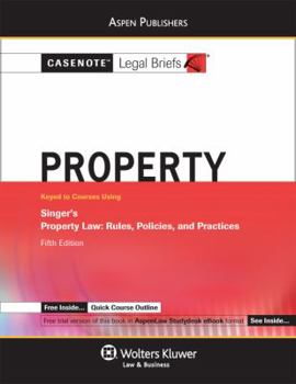 Paperback Casenote Legal Briefs: Property Keyed to Singer, 5th Ed. Book