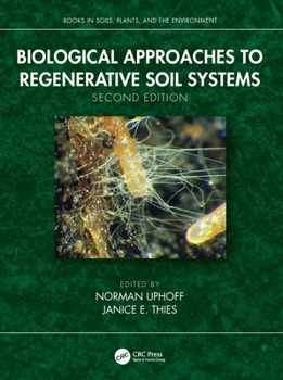 Hardcover Biological Approaches to Regenerative Soil Systems Book