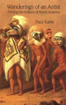 Paperback Wanderings of an Artist Among the Indians of North America Book