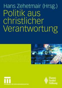 Paperback Politik Aus Christlicher Verantwortung [German] Book