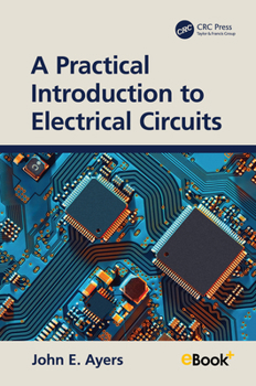 Hardcover A Practical Introduction to Electrical Circuits Book