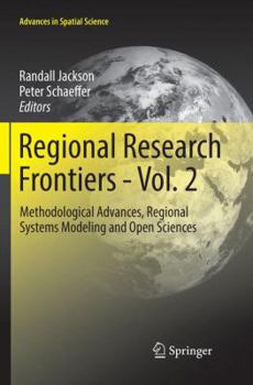 Paperback Regional Research Frontiers - Vol. 2: Methodological Advances, Regional Systems Modeling and Open Sciences Book