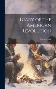 Hardcover Diary of the American Revolution Book
