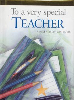 Hardcover To a Very Special Teacher Book