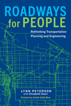 Paperback Roadways for People: Rethinking Transportation Planning and Engineering Book