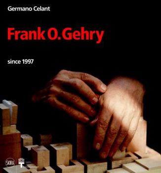 Frank O. Gehry: Since 1997