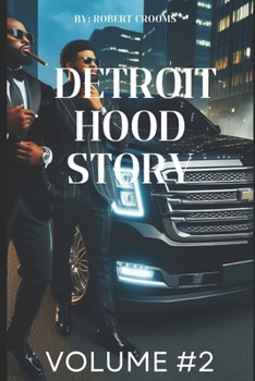"Detroit Hood Story" Volume # 2: "The Reckoning of the Streets"