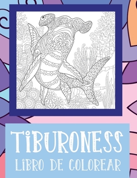 Paperback Tiburones - Libro de colorear [Spanish] Book