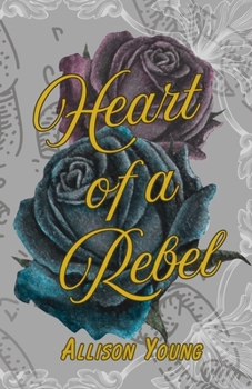Heart of a Rebel (Journeys)
