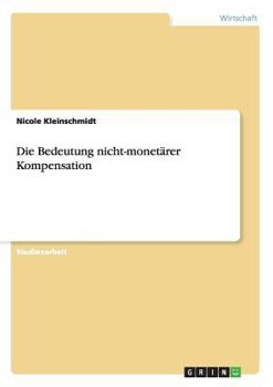 Paperback Die Bedeutung nicht-monetärer Kompensation [German] Book