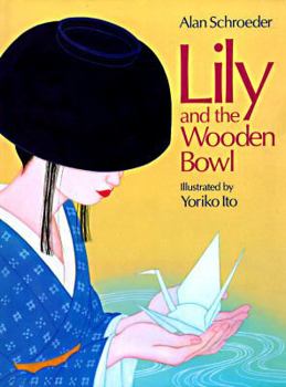 Hardcover Lily and the Wooden Bowl Book