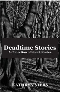 Paperback Deadtime Stories: A collection of short stories Book