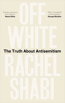 Off-White: The Truth About Antisemitism