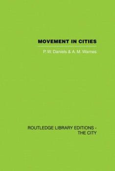 Paperback Movement in Cities: Spatial Perspectives on Urban Transport and Travel Book