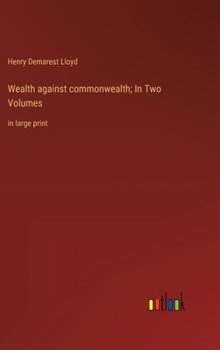 Hardcover Wealth against commonwealth; In Two Volumes: in large print Book