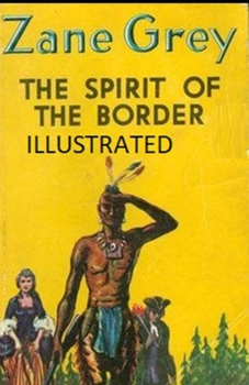 Paperback The Spirit of the Border Illustrated Book