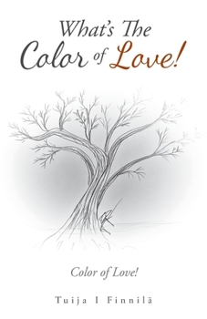 What's the Color of Love!: Color of Love!