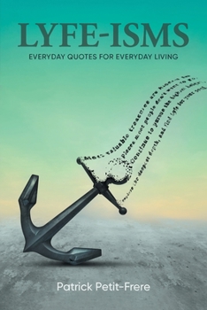 Paperback Lyfe-Isms: Everyday Quotes For Everyday Living Book