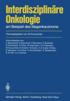 Paperback Interdisziplinäre Onkologie: Am Beispiel Des Magenkarzinoms [German] Book