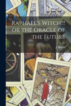 Paperback Raphael's Witch!!! or the Oracle of the Future Book